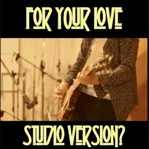 For Your Love (clip)